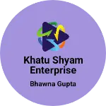 Business logo of Khatu shyam enterprise