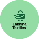Business logo of Lakhina textiles