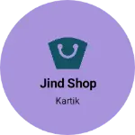 Business logo of Jind shop