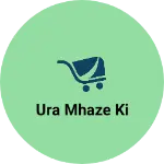 Business logo of Ura mhaze ki