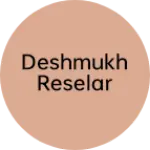 Business logo of Deshmukh reselar
