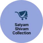 Business logo of Satyam Shivam Collection