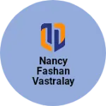Business logo of Nancy fashan vastralay