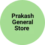 Business logo of Prakash General store