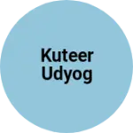 Business logo of Kuteer udyog