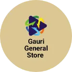 Business logo of Gauri general Store