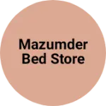 Business logo of Mazumder bed store