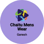 Business logo of Chaitu mens wear