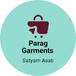 Business logo of Parag garments