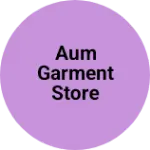 Business logo of Aum garment store