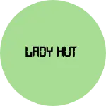 Business logo of Lady hut