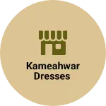Business logo of Kameahwar dresses