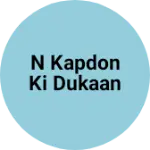 Business logo of n kapdon ki dukaan