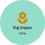 Business logo of Raj impex
