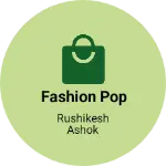 Business logo of Fashion Pop