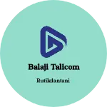 Business logo of Balaji talicom