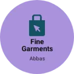 Business logo of Fine Garments