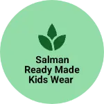 Business logo of Salman READY MADE KIDS WEAR