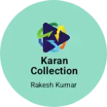 Business logo of Karan collection redimet garments