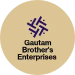 Business logo of Gautam brother's Enterprises