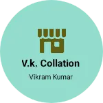 Business logo of V.k. collation