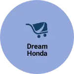 Business logo of DREAM HONDA