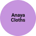 Business logo of Anaya cloths