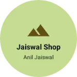Business logo of Jaiswal shop