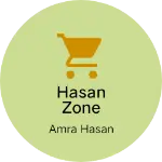 Business logo of Hasan zone