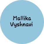 Business logo of Mallika Vyshnavi