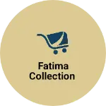 Business logo of Fatima collection