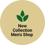 Business logo of New Collection Men's Shop