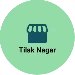 Business logo of Tilak Nagar