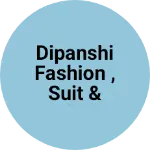 Business logo of Dipanshi fashion , suit & salwar febric