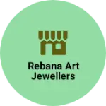 Business logo of Rebana art jewellers