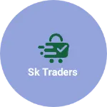 Business logo of SK Traders