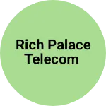 Business logo of Rich palace telecom