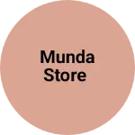 Business logo of Munda Store