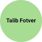 Business logo of Talib fotver