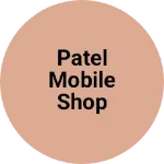 Business logo of PATEL MOBILE SHOP