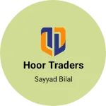 Business logo of Hoor Traders