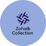 Business logo of Zohaib collection