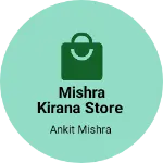 Business logo of Mishra kirana Store