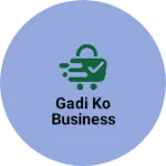 Business logo of Gadi ko business