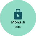 Business logo of Monu ji