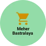Business logo of Meher bastralaya