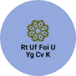 Business logo of Rt uf foi u yg cv k