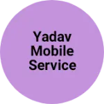 Business logo of Yadav mobile service mau