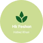 Business logo of Hk feshon