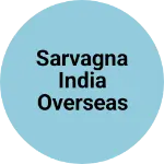 Business logo of SARVAGNA India overseas Pvt Ltd